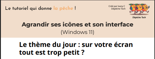 Tutoriel Windows 11 : Au secours ! Mon affichage est trop petit !